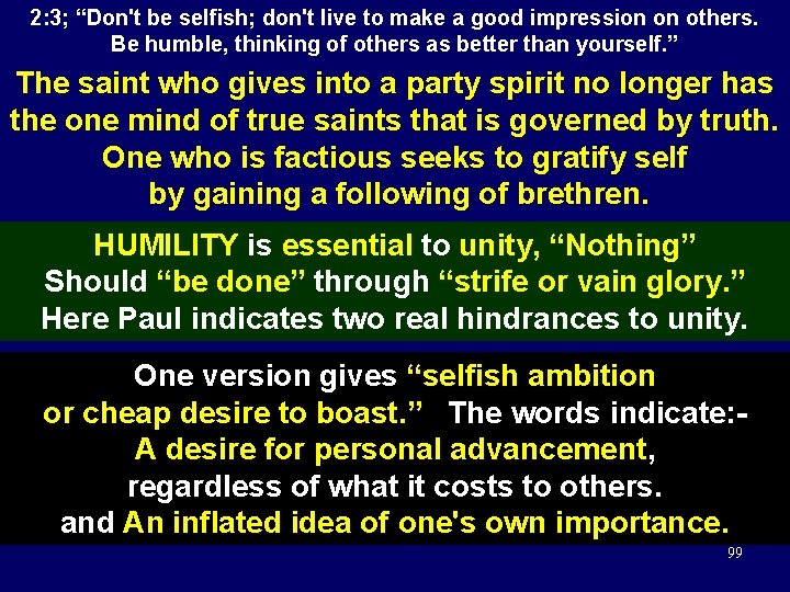 2: 3; “Don't be selfish; don't live to make a good impression on others.