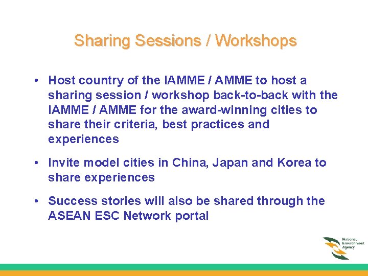 Sharing Sessions / Workshops • Host country of the IAMME / AMME to host