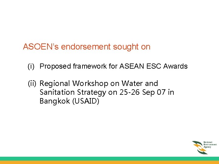 ASOEN’s endorsement sought on (i) Proposed framework for ASEAN ESC Awards (ii) Regional Workshop