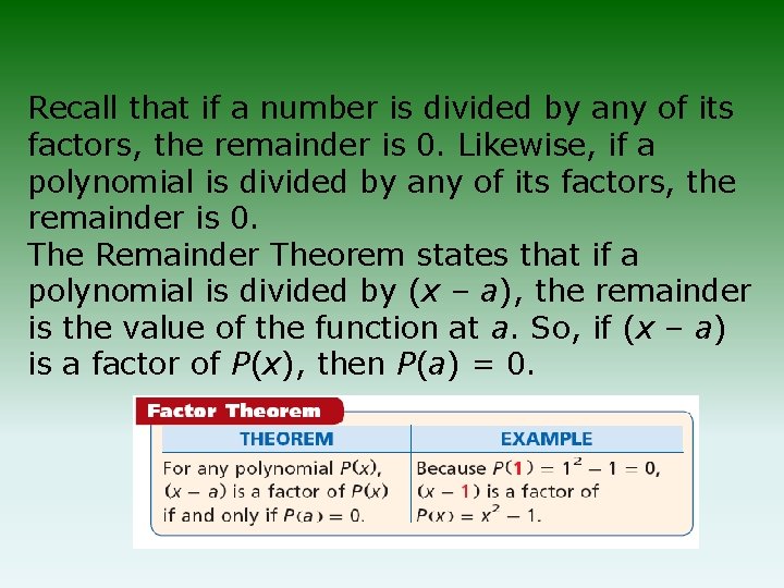 Recall that if a number is divided by any of its factors, the remainder Recall that if a number is divided by any of its factors, the remainder