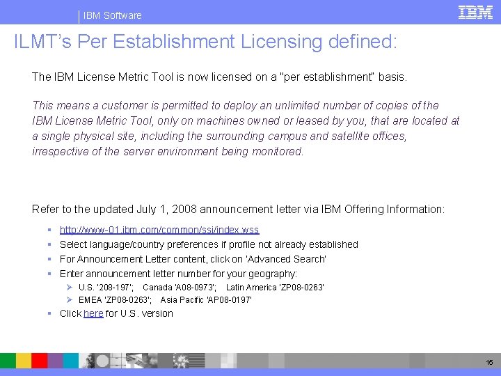IBM Software ILMT’s Per Establishment Licensing defined: The IBM License Metric Tool is now