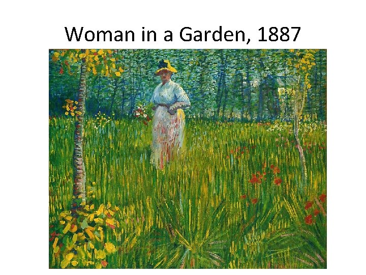 Woman in a Garden, 1887 