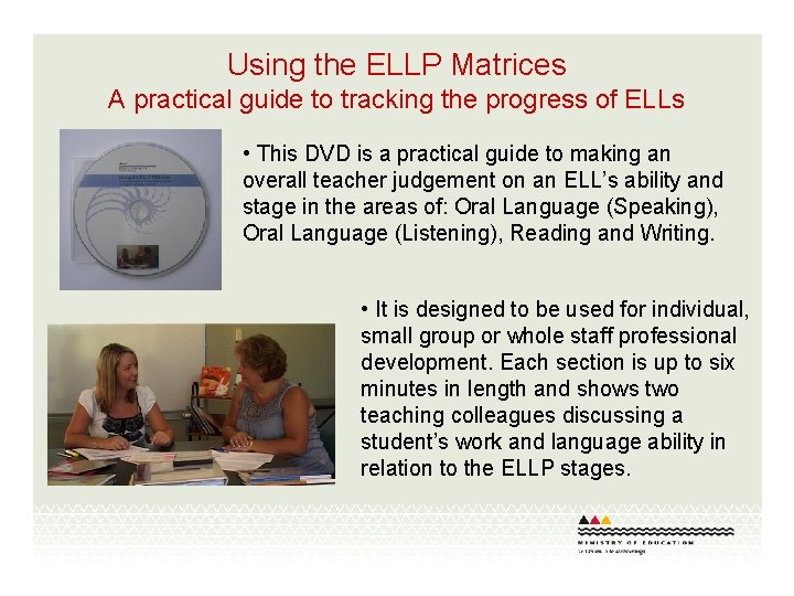 Using the ELLP Matrices A practical guide to tracking the progress of ELLs •