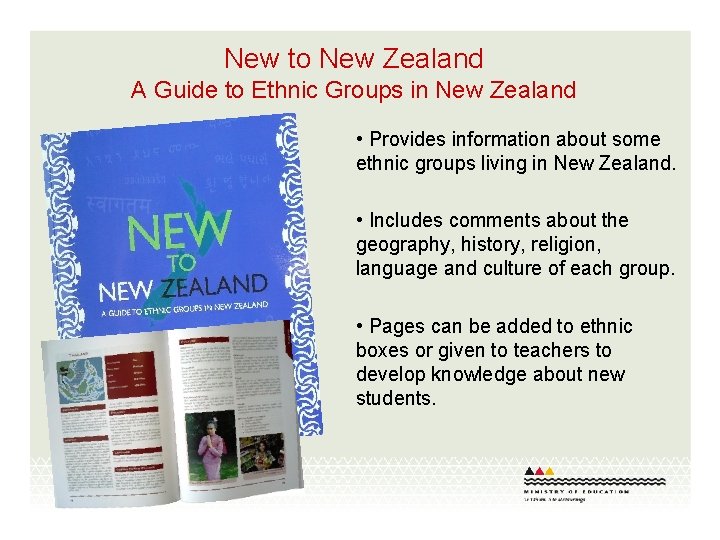 New to New Zealand A Guide to Ethnic Groups in New Zealand • Provides