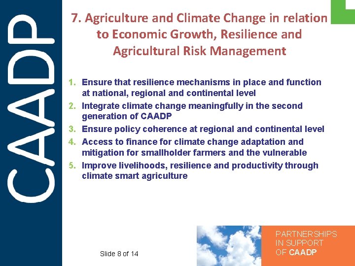 7. Agriculture and Climate Change in relation to Economic Growth, Resilience and Agricultural Risk