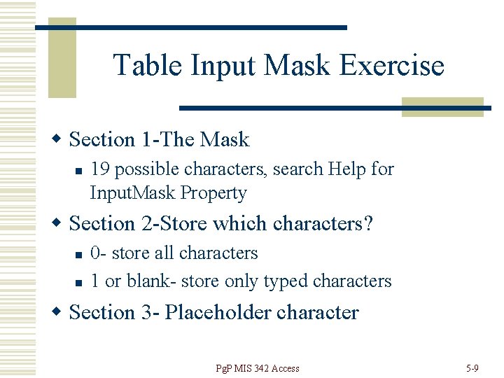 Table Input Mask Exercise w Section 1 -The Mask n 19 possible characters, search