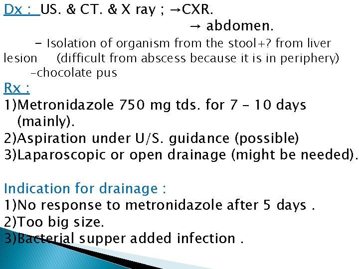 Dx : US. & CT. & X ray ; →CXR. → abdomen. - Isolation