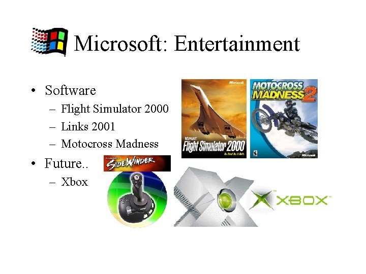 Microsoft: Entertainment • Software – Flight Simulator 2000 – Links 2001 – Motocross Madness