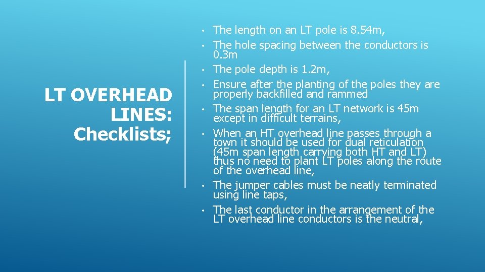  • • • LT OVERHEAD LINES: Checklists; • • • The length on