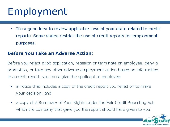 Employment • It's a good idea to review applicable laws of your state related
