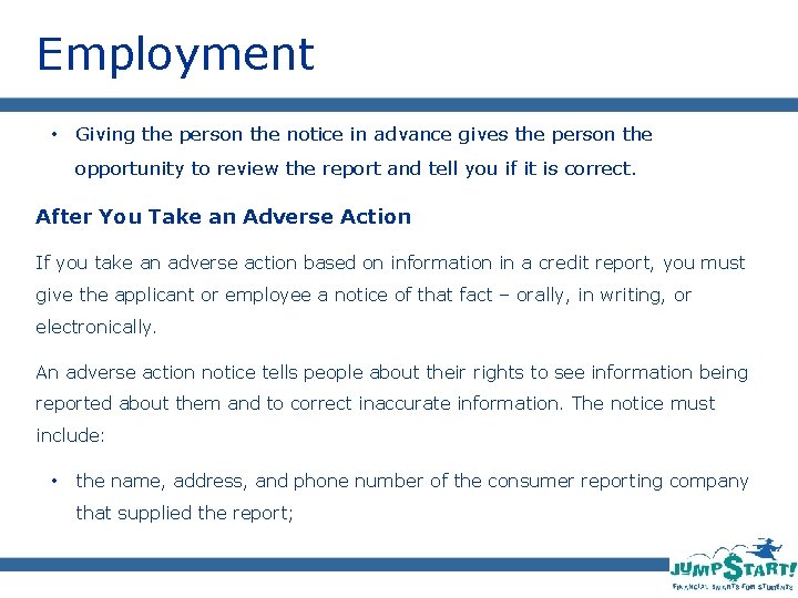 Employment • Giving the person the notice in advance gives the person the opportunity
