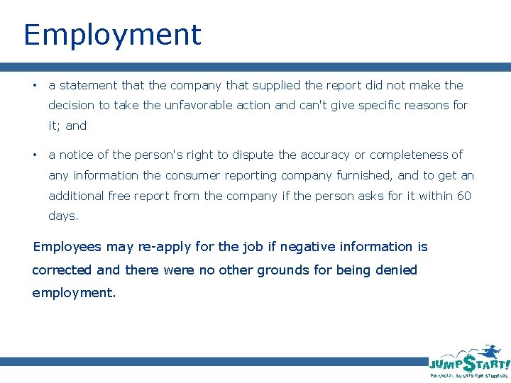 Employment • a statement that the company that supplied the report did not make