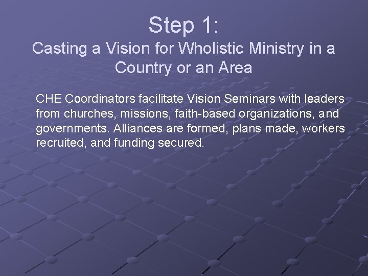 Step 1: Casting a Vision for Wholistic Ministry in a Country or an Area
