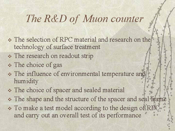 The R&D of Muon counter v v v v The selection of RPC material