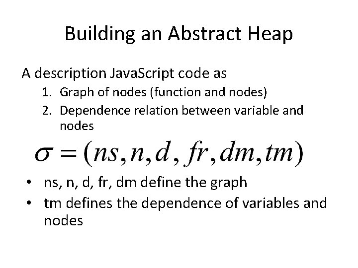 Building an Abstract Heap A description Java. Script code as 1. Graph of nodes