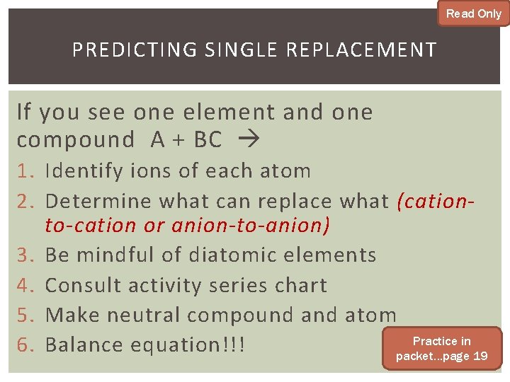 Read Only PREDICTING SINGLE REPLACEMENT If you see one element and one compound A