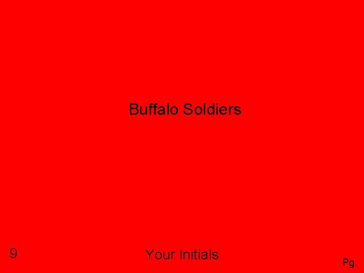 Buffalo Soldiers 9 Your Initials Pg. 