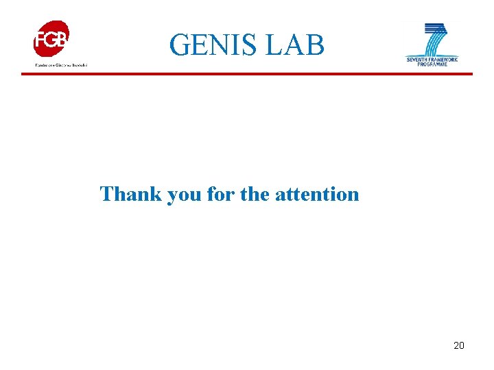 GENIS LAB Thank you for the attention 20 