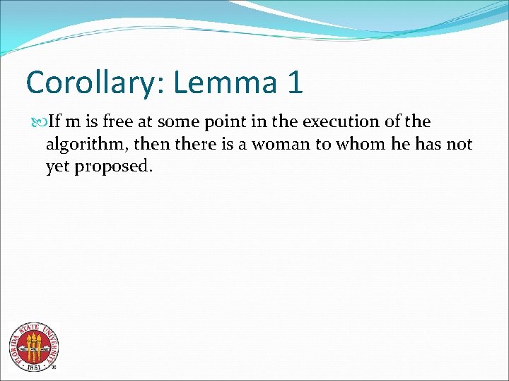 Corollary: Lemma 1 If m is free at some point in the execution of