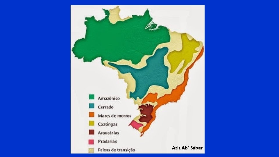Aziz Ab’ Sáber Aziz Ab’ Sáber