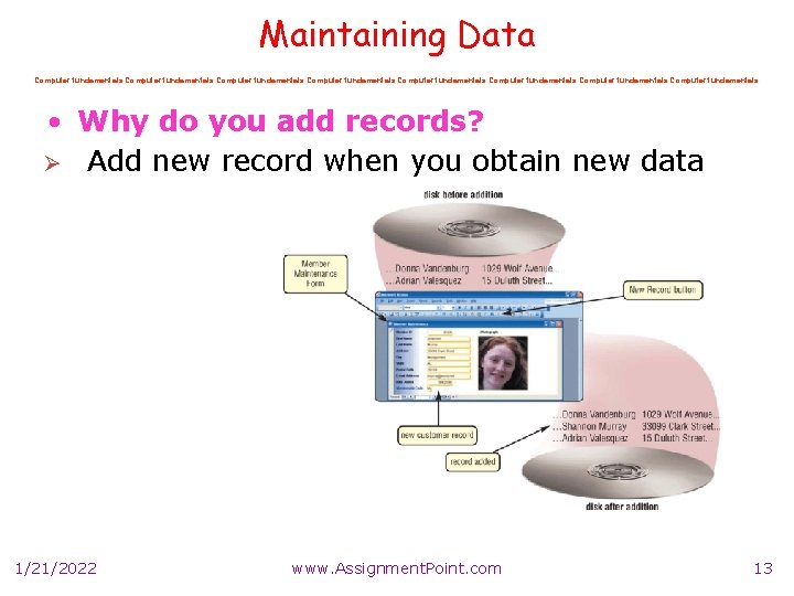 Maintaining Data Computer fundamentals Computer fundamentals • Why do you add records? Ø Add