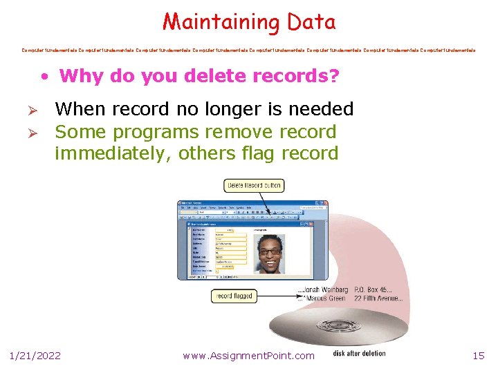 Maintaining Data Computer fundamentals Computer fundamentals • Why do you delete records? Ø Ø