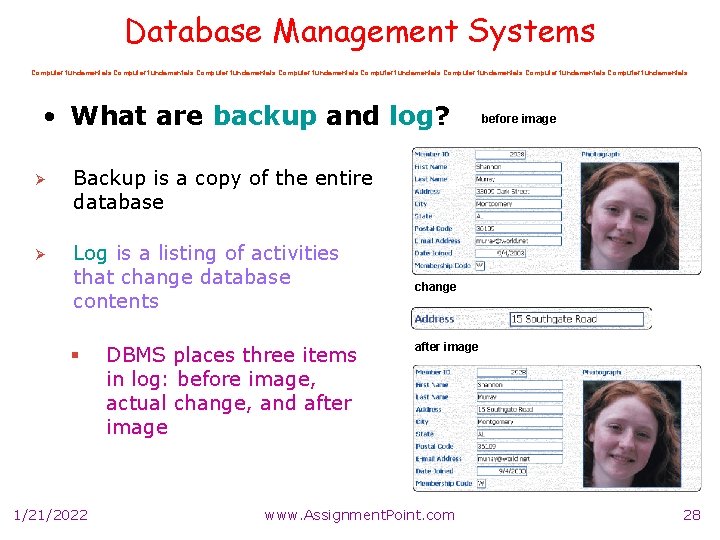 Database Management Systems Computer fundamentals Computer fundamentals • What are backup and log? Ø