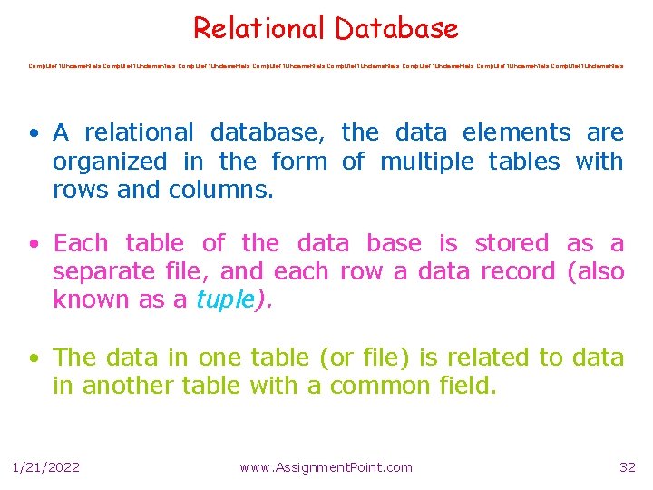 Relational Database Computer fundamentals Computer fundamentals • A relational database, the data elements are