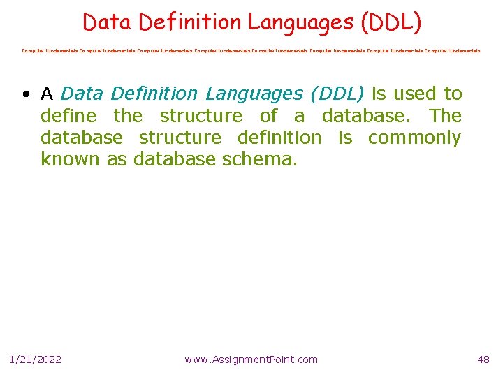 Data Definition Languages (DDL) Computer fundamentals Computer fundamentals • A Data Definition Languages (DDL)