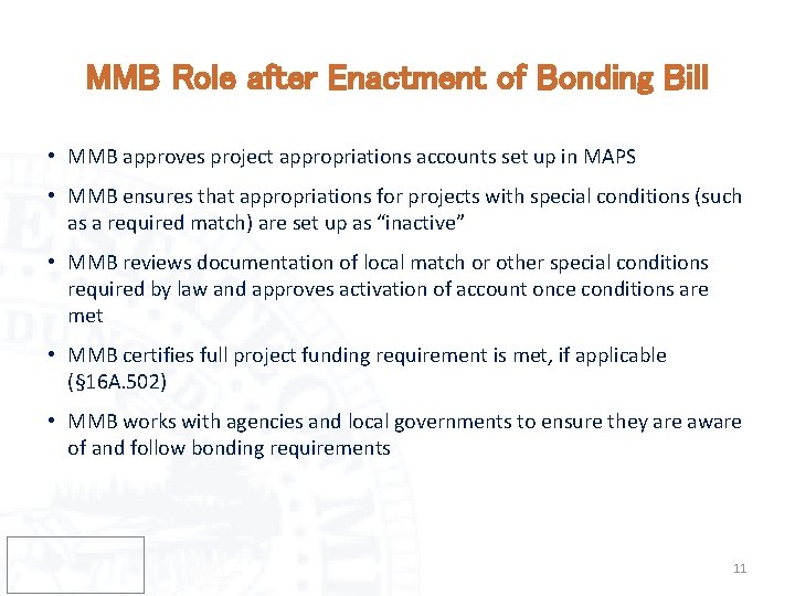 MMB Role after Enactment of Bonding Bill • MMB approves project appropriations accounts set