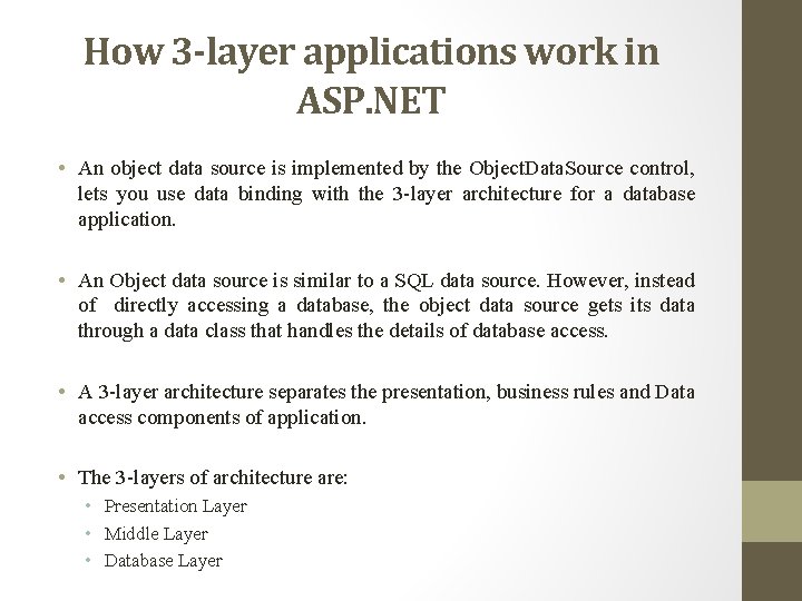 How 3 -layer applications work in ASP. NET • An object data source is How 3 -layer applications work in ASP. NET • An object data source is