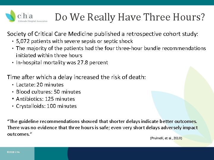 Do We Really Have Three Hours? Society of Critical Care Medicine published a retrospective