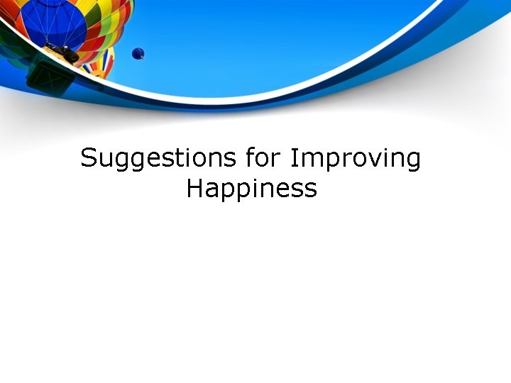 Suggestions for Improving Happiness 