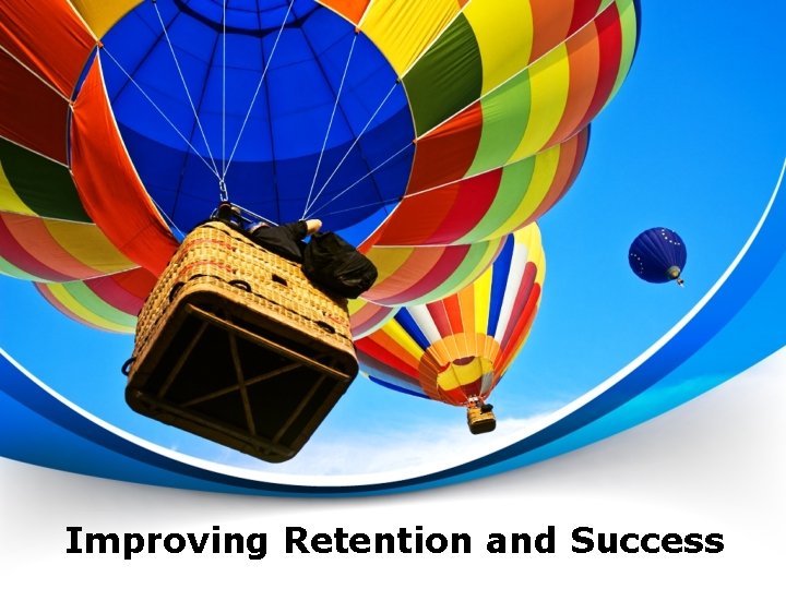 Improving Retention and Success 
