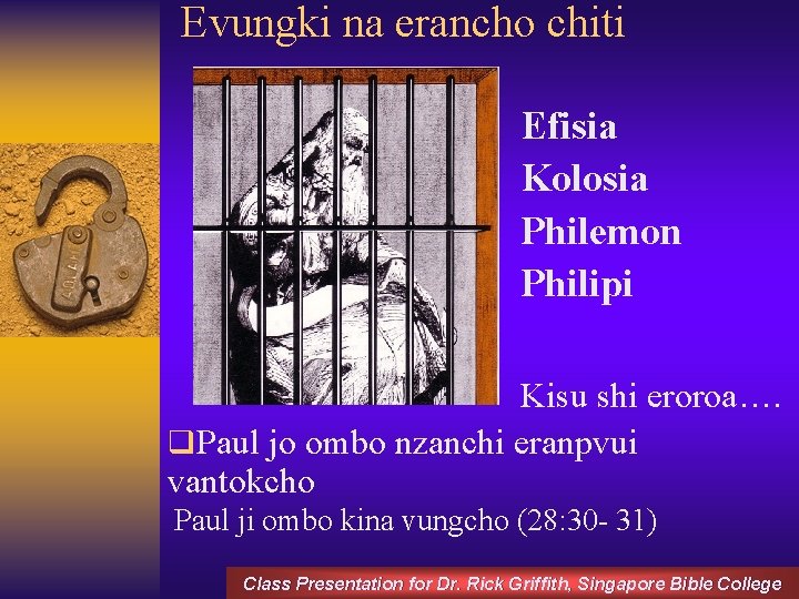 Evungki na erancho chiti Efisia Kolosia Philemon Philipi Kisu shi eroroa…. q. Paul jo