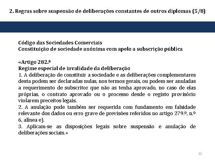 2. Regras sobre suspensão de deliberações constantes de outros diplomas (5/8) Código das Sociedades