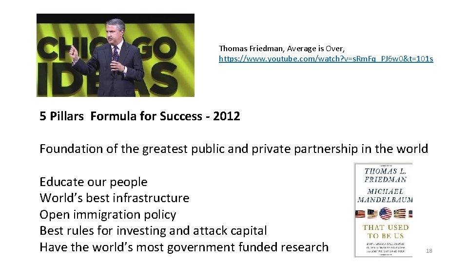 Thomas Friedman, Average is Over, https: //www. youtube. com/watch? v=s. Rm. Fq_PJ 6 w