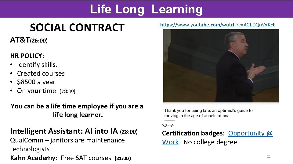 Life Long Learning https: //www. youtube. com/watch? v=ACLDQn. Vx. Kc. E SOCIAL CONTRACT AT&T(26: