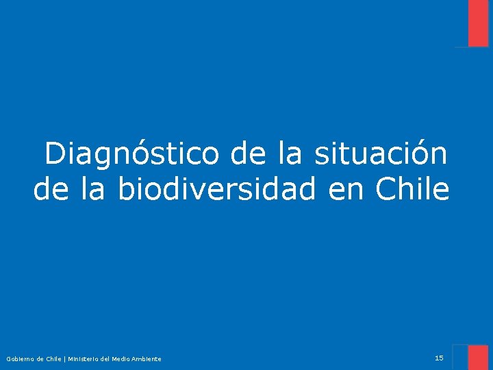 Diagnóstico de la situación de la biodiversidad en Chile y ASP? Gobierno de Chile