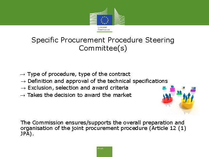 Specific Procurement Procedure Steering Committee(s) → Type of procedure, type of the contract •