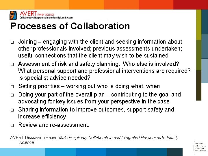 Processes of Collaboration ¨ ¨ ¨ Joining – engaging with the client and seeking