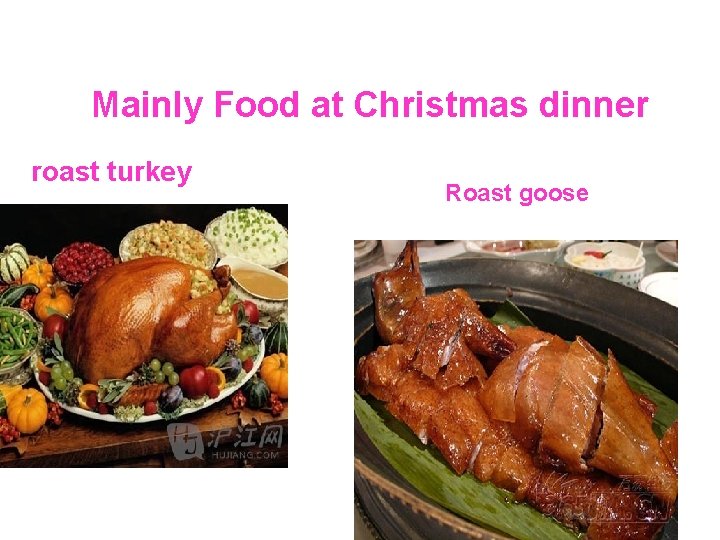 Mainly Food at Christmas dinner roast turkey Roast goose 