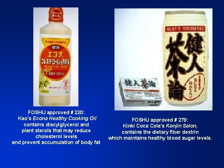 FOSHU approved # 220: Kao's Econa Healthy Cooking Oil contains diacylglycerol and plant sterols