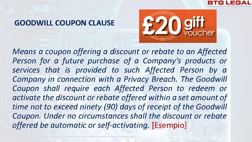 GOODWILL COUPON CLAUSE Means a coupon offering a discount or rebate to an Affected