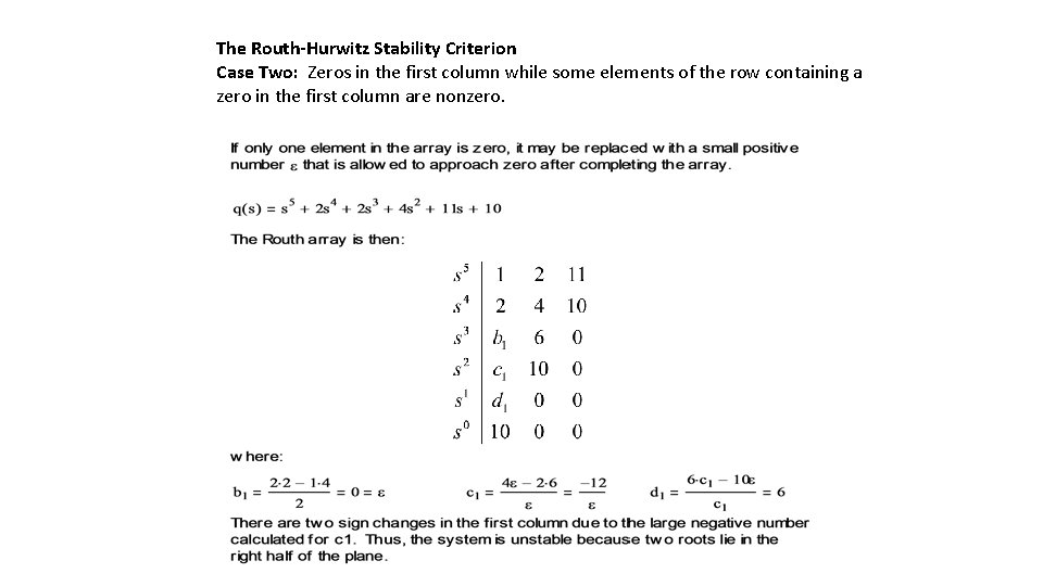 The Routh-Hurwitz Stability Criterion Case Two: Zeros in the first column while some elements