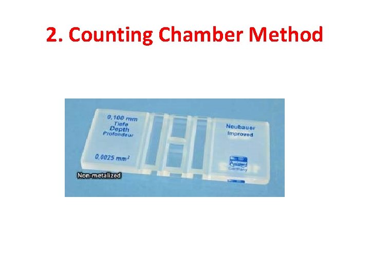 2. Counting Chamber Method 