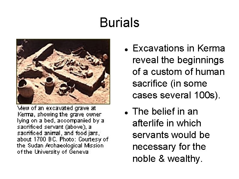 Burials Excavations in Kerma reveal the beginnings of a custom of human sacrifice (in