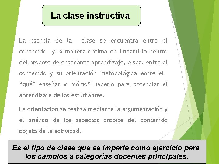 La clase instructiva La esencia de la clase se encuentra entre el contenido y
