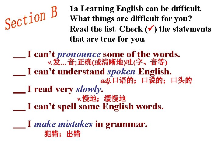 1 a Learning English can be difficult. What things are difficult for you? Read