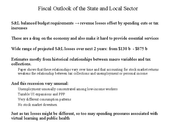 Fiscal Outlook of the State and Local Sector S&L balanced budget requirements → revenue